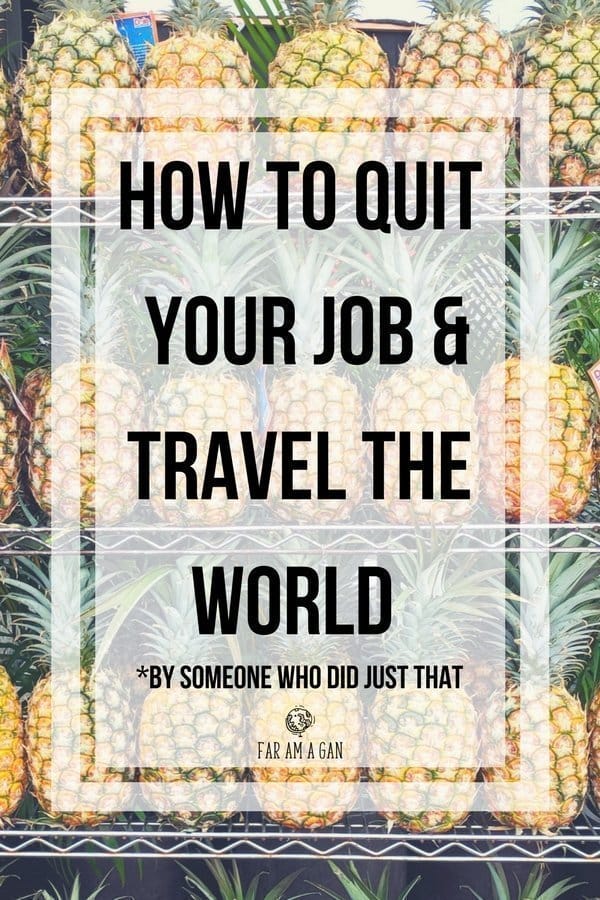 Fed up of the Monday blues? Do you want to quit your 9 to 5 job and travel the world? We did - find out how at Faramagan.